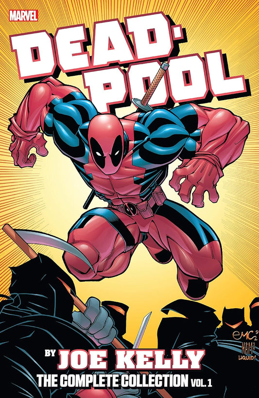 DEADPOOL BY JOE KELLY: THE COMPLETE COLLECTION VOL. 1