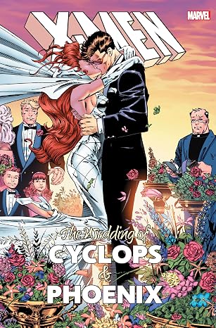X-MEN: THE WEDDING OF CYCLOPS AND PHOENIX