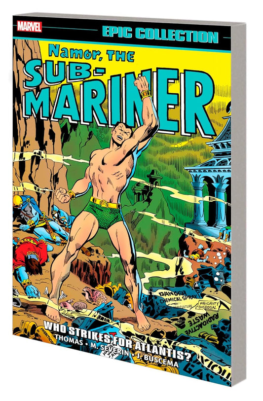 NAMOR, THE SUB-MARINER EPIC COLLECTION: WHO STRIKES FOR ATLANTIS?