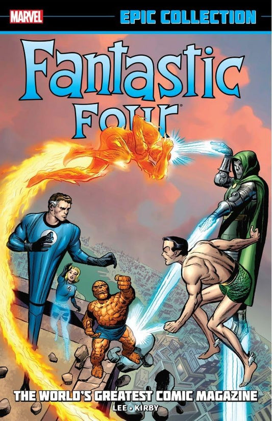 FANTASTIC FOUR EPIC COLLECTION: THE WORLD'S GREATEST COMIC MAGAZINE