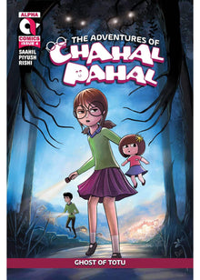 THE ADVENTURES OF CHAHAL PAHAL-GHOST OF TOTU-ISSUE 4